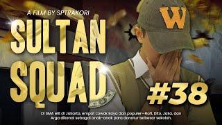 [DRAMA] SULTAN SQUAD EPS 38