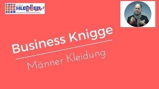 Knigge #Businesskleidung Herren   - Laut #Knigge und #Etikette konform