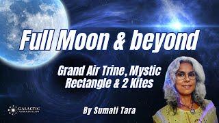 Sagittarius Full Moon May 23rd 2024 Galactic Astrology by Sumati Tara (QSG Practitioner)