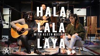 Hala Lala Laya هلالالاليا - Apo & the Apostles (with Aleen Masoud)