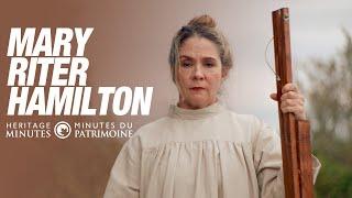 NEW Heritage Minutes: Mary Riter Hamilton