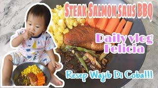 Daily Vlog | Steak Salmon Saus BBQ Menu Praktis 5 Menit Buat Felicia | Patut Di Coba Mom