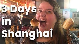 3 Days in Shanghai, China Travel Vlog | Best things to do in Shanghai