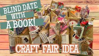 Craft Fair Idea #5: Blind Date With A Book  Craft Fair Series 2024