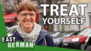 What Do You Treat Yourself To? | Easy German 396