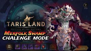 Merfolk Swamp | Challenge Mode - Breakdown【 TarisLand 】