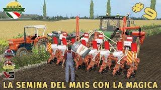 BACK TO ITALY - #9 SEMINA DEL MAIS CON LA MAGICA GASPARDO | FARMING SIMULATOR 17