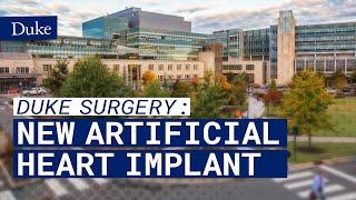 Duke Surgeons First in U.S. to Implant New Generation Artificial Heart  | Media Briefing