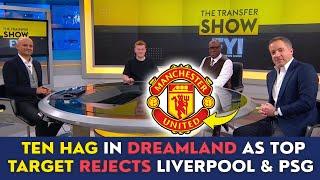 BREAKING! TEN HAG IN DREAMLAND AS TOP TARGET REJECTS LIVERPOOL & PSG | LATEST MAN UNITED NEWS