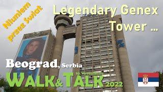 Walk&Talk '22 #71 Beograd, Serbia, inside and outside of the legendary Genex Tower  :) ...