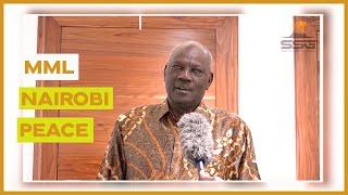 Listen to Minister Michael Makuei Lueth Nairobi Peace Process, When It Kickstarted