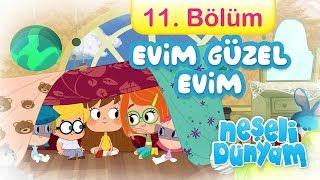 minika - Neşeli Dünyam - 11.Bölüm - Evim Güzel Evim