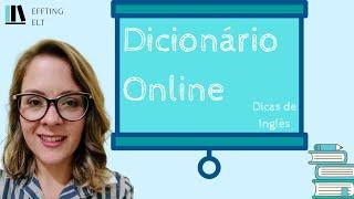 DICIONÁRIO ONLINE - DICAS DE INGLÊS