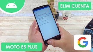 Eliminar Cuenta de Google Motorola Moto E5 Plus