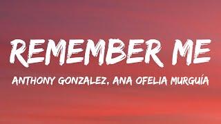 Anthony Gonzalez, Ana Ofelia Murguía - Remember Me (Lyrics)