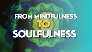 Podcast for self Improvement - From Mindfulness to Soulfulness Meditation #podcast #spiritual