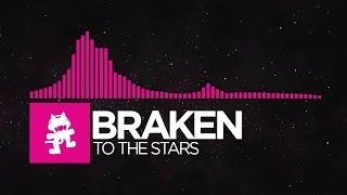 [Drumstep] - Braken - To The Stars [Monstercat Release]