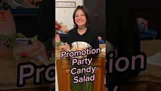 Promotion Party Candy Salad