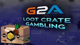 G2A Loot Gambling | Cheap As A Duck Crate | ARMA 3 FOR $1