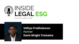 inside Legal ESG / Vidhya Prabhakaran / Davis Wright Tremaine