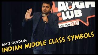 Indian Middle Class Symbols - Stand Up Comedy by Amit Tandon