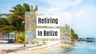 The Top 5 Things About Retiring In Belize  #Shorts