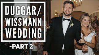 Jana Duggar & Stephen Wissmann Full Wedding! - Part 2