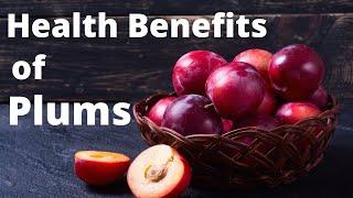 10 Benefits of Eating Plums for Your Body