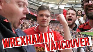 Wrexham Fans Take Over Vancouver!