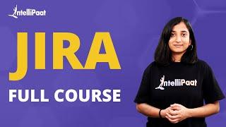 Jira Full Course | Jira Tutorial For Beginners | Jira Training | Intellipaat