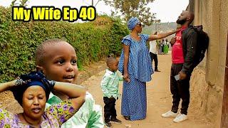 MY  WIFE  S0EP 40 ( JACKSON afashwe BRUNO abireba)