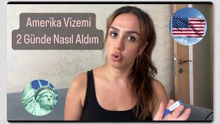 Amerika Turist Vizesini Nasıl 2 Günde Aldım?Tüyolar ve Önemli Detaylar