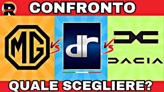 DR, MG o DACIA QUALE SCEGLIERE? CONFRONTO!