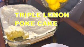 The Best Triple Lemon Poke Cake Ever