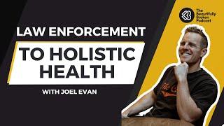 How a Cop Transitioned into Biohacking and Wellness | Joel Evan Interview