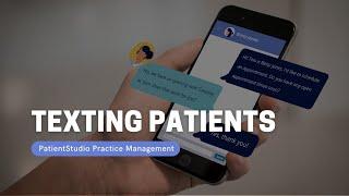 Texting Patients - Modern Patient Communication - PatientStudio