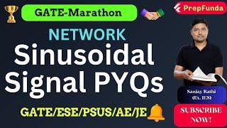 GATE MARATHON Series||EC/EE/IN||Network|| Steady State Analysis of Sinusoidal Signal with PYQs