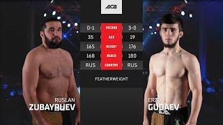 Руслан Зубайруев vs. Эрзо Гудаев | Ruslan Zubayruev vs. Erzo Gudaev | ACA YE 44