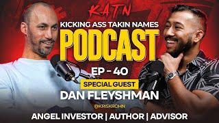 Dan Fleyshman: Teen Entrepreneur to Public Company Founder | KATN Podcast