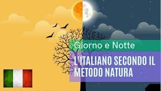 (6/50) Italian by the Nature Method (L'Italiano Secondo Il Metodo Natura) | Giorno e Notte