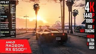 RX 6500 XT | GTA V Enhanced - 4K, 1440p, 1080p, FSR 3 - Ray Tracing, Ultra, V.High, High, Normal