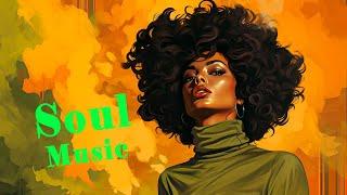 Top Neo Soul Melodies - The Ultimate Soul Songs Compilation 2024