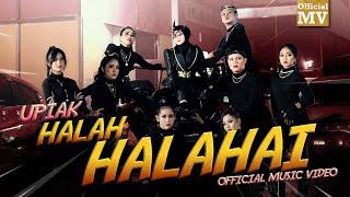 Upiak - Halah Halahai (Official Music Video)