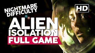 Alien Isolation - Nightmare Difficulty | Full Game Walkthrough | PS4 HD | No Commentary