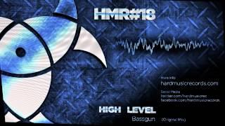 High Level - Bassgun - HMR018 - Hard Music Records