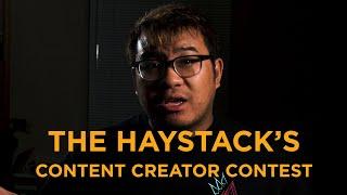 The Haystack's CONTENT CREATOR CONTEST