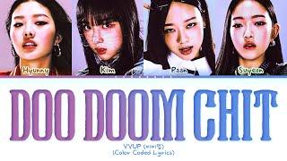 VVUP DOO DOOM CHIT Lyrics (Color Coded Lyrics)