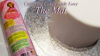 How to cover a Round or Square cake with fondant using The Mat
