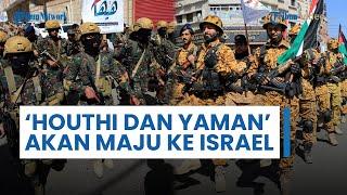 Update Rangkuman Hari 291 Perang Jalur Gaza: Houthi dan Tentara Yaman Siap Serang & Hancurkan Israel