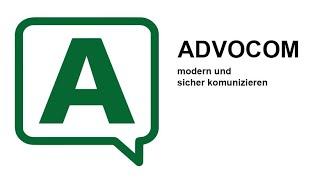 ADVOCOM - modern und sicher kommunizieren